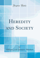 Heredity and Society (Classic Reprint)