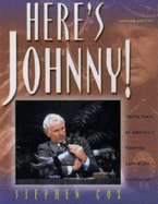Here's Johnny!: Thirty Years of America's Favorite Late-Night Entertainer