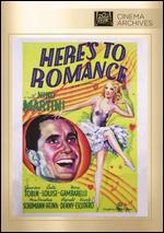 Here's to Romance - Alfred E. Green