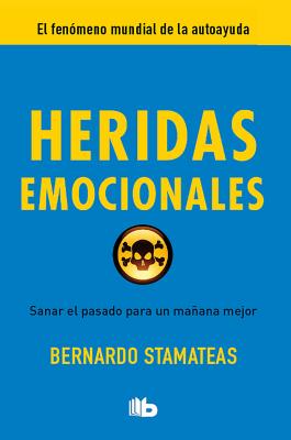 Heridas Emocionales / Emotional Wounds - Stamateas, Bernardo