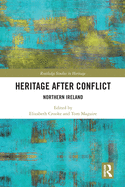 Heritage after Conflict: Northern Ireland