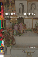 Heritage and Identity in Contemporary Thailand: Memory, Place and Power