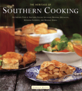 Heritage of Southern Cooking: An Inspired Tour of Southern Cuisine Including Regional Specialties, Heirloom Favorites, and Original Dishes - Glenn, Camille