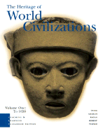 Heritage of World Civilizations, Volume 1 - Craig, Albert M, Professor, and Kagan, Donald, and Ozment, Steven E