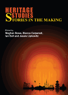 Heritage Studies: Stories in the Making