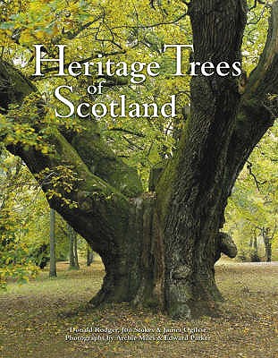Heritage Trees of Scotland - Rodger, Donald, and Stokes, John, and Ogilvie, James