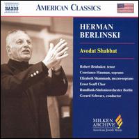 Herman Berlinski: Avodat Shabbat - Constance Hauman (soprano); Elizabeth Shammash (mezzo-soprano); Robert Brubaker (tenor); Silke Uhlig (flute);...