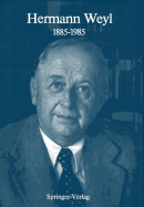 Hermann Weyl: 1885-1985: Centenary Lectures