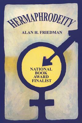 Hermaphrodeity - Friedman, Alan H