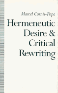 Hermeneutic Desire and Critical Rewriting: Narrative Interpretation in the Wake of Poststructuralism