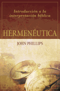 Hermeneutica: Introduccion a la Interpretacion Biblica