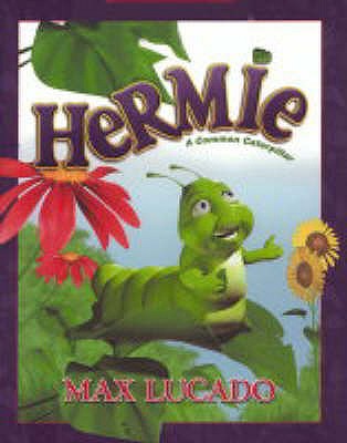 Hermie: A Common Caterpillar - Lucado, Max