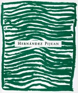 Hernandez Pijuan: Sentiment de Paisatge 1972-1998