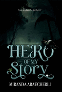 Hero of My Story (A Dark Romantasy Novel): The Born in Blood Duet