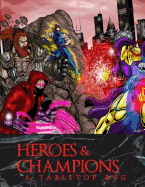 Heroes and Champions: Core Rulebook