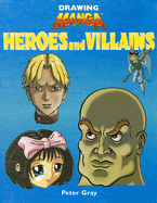 Heroes and Villains