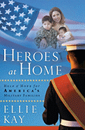 Heroes at Home: Help & Hope for America's Military Families