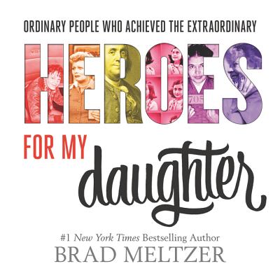 Heroes for My Daughter - Meltzer, Brad