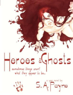 Heroes & Ghosts - Payne, S A