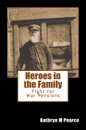 Heroes in the Family: Fight for War Pensions