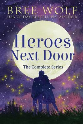 Heroes Next Door Box Set: The Complete Series - Wolf, Bree
