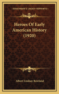 Heroes of Early American History (1920)