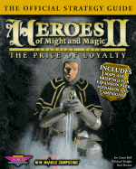 Heroes of Might & Magic II: The Price of Loyalty: The Official Strategy Guide