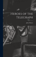 Heroes of the Telegraph