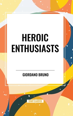 Heroic Enthusiasts - Bruno, Giordano