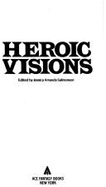 Heroic Visions