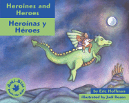 Heroinas y Heroes/Heroines And Heroes