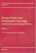 Herpes Zoster: Pain Research and Clinical Managemnet Series, Volume 11 Volume 11 - Gershon, Anne A, MD (Editor), and Watson, C Peter (Editor)