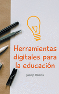 Herramientas digitales para la educaci?n