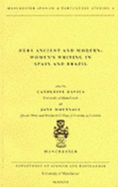 Hers ancient and modern : women's writing in Spain and Brazil - Davies, Catherine, and Whetnall, Jane, and University of Manchester. Department of Spanish and Portuguese