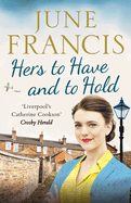 Hers to Have and to Hold: An enchanting Second World War saga