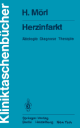 Herzinfarkt: ?tiologie Diagnose Therapie