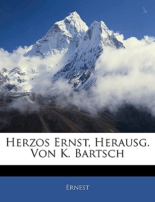 Herzos Ernst. - Ernest