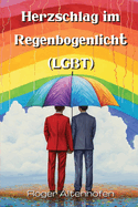 Herzschlag im Regenbogenlicht (LGBT)
