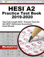 Hesi A2 Practice Test Book 2019-2020 - Three Full-Length Hesi Practice Tests for the Hesi Admission Assessment Exam Review: 0