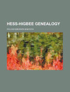 Hess-Higbee Genealogy