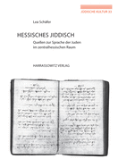 Hessisches Jiddisch: Quellen Zur Sprache Der Juden Im Zentralhessischen Raum