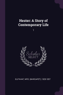 Hester: A Story of Contemporary Life: 1