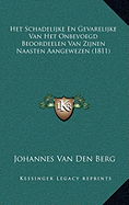 Het Schadelijke En Gevarelijke Van Het Onbevoegd Beoordeelen Van Zijnen Naasten Aangewezen (1811)