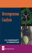 Heterogeneous Catalysis - Chakrabarty, D.K., and Viswanathan, B.