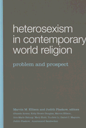 Heterosexism in Contemporary World Religion: Problem and Prospect