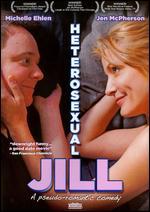 Heterosexual Jill - Michelle Ehlen