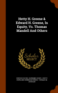 Hetty H. Greene & Edward H. Greene, In Equity, Vs. Thomas Mandell And Others