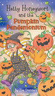 Hetty Honeywort and the Pumpkin Pandemonium