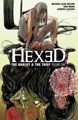 Hexed: The Harlot & the Thief Vol. 1 - Nelson, Michael Alan