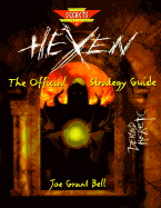 Hexen: The Official Strategy Guide - Bell, Joseph, and Bell, Joe Grant, and Dille, Ed